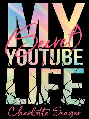 cover image of My [Secret] YouTube Life